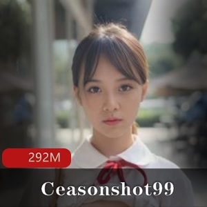 户外Ceasonshot99高颜值御姐合集190图集292M，火爆全网诱人自拍